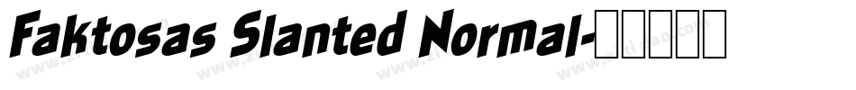 Faktosas Slanted Normal字体转换